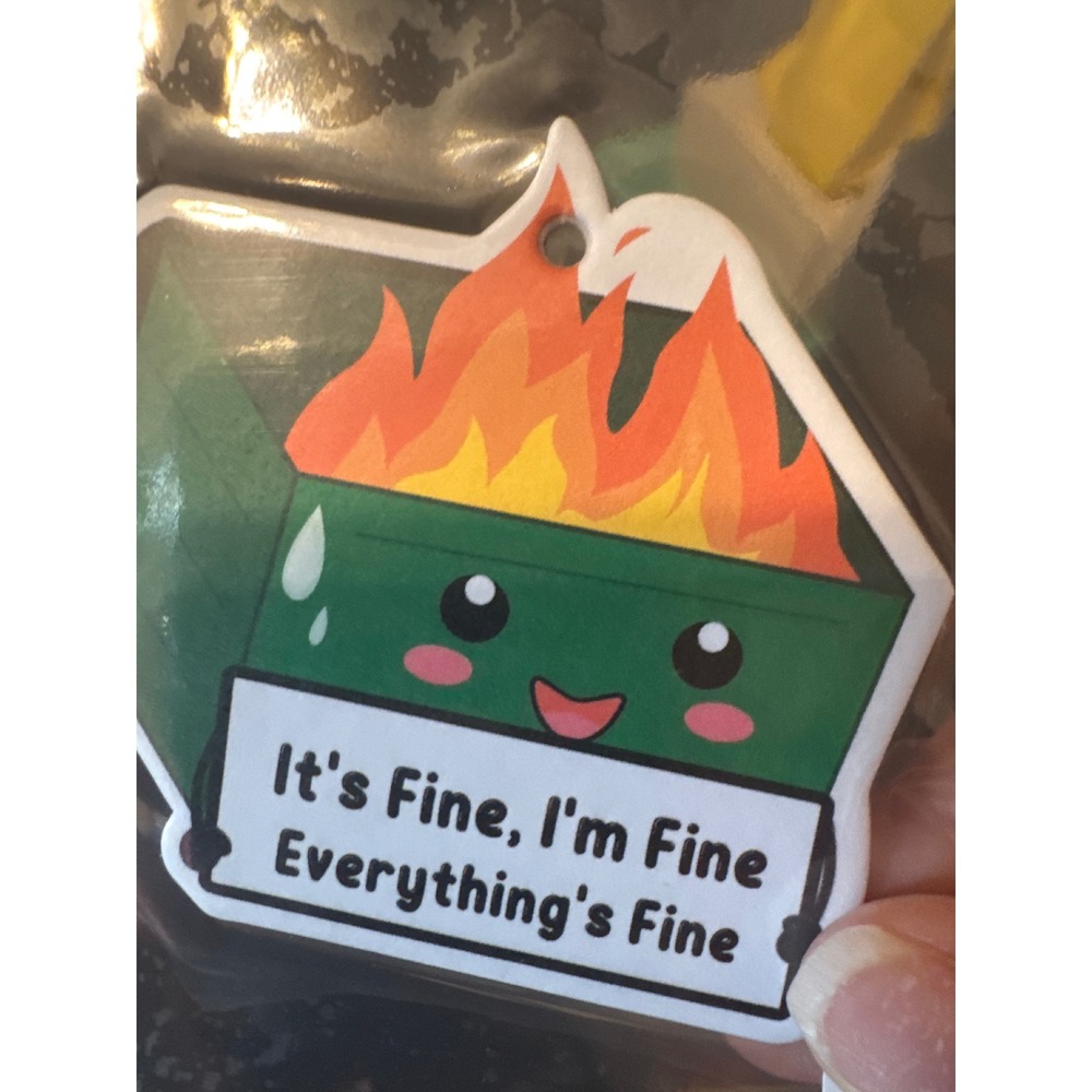 Set 4 Dumpster Fire Air Freshener Its Fine Im Fine Everythings Fine Meme